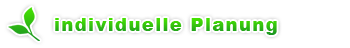 individuelle Planung individuelle Planung